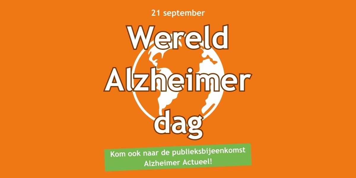 Wereld Alzheimer Dag extra aandacht voor dementie Alzheimercentrum